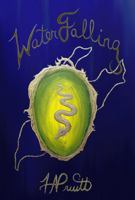Water Falling: Anelthalien Book Three, Special Edition 1737230941 Book Cover