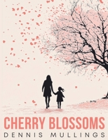 Cherry Blossoms 1835563759 Book Cover