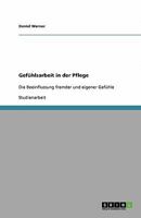 Gefühlsarbeit in der Pflege: Die Beeinflussung fremder und eigener Gefühle 3640305035 Book Cover