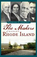 The Makers of Modern Rhode Island 1609491645 Book Cover