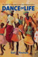 Dance of Life: The Novels of Zakes Mda in Post-Apartheid South Africa 0821419935 Book Cover