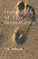 Footprints of Five Generations 3949197834 Book Cover