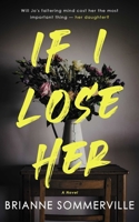 If I Lose Her 1990253695 Book Cover