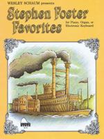 Stephen Foster Favorites 1495081842 Book Cover
