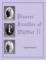Pioneer Families of Whittier II 1891030418 Book Cover