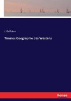 Timaios' Geographie Des Westens 1018339051 Book Cover