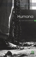 Humana: Au nom de la liberté (Littératures) (French Edition) 2806103851 Book Cover