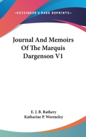 Journal And Memoirs Of The Marquis Dargenson V1 1163245976 Book Cover