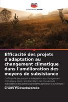 Efficacité des projets d'adaptation au changement climatique dans l'amélioration des moyens de subsistance 6209272789 Book Cover