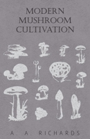 Modern Mushroom Cultivation 1446500756 Book Cover