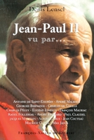 Jean-Paul II, vu par... 2868397360 Book Cover