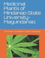 Medicinal Plants of Mindanao State University-Maguindanao B08JDTP4SF Book Cover