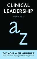 Clinical Leadership: From A to Z 0273751565 Book Cover