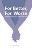 For Better, For Worse 0851892949 Book Cover