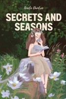 Secrets and Seasons 1918122032 Book Cover