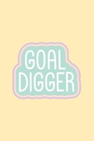 Goal Digger: 150 Cream Lined Pages Journal Notebook Diary Goal Setting For Girls, Tweens & Teens 6 x 9,Wide Ruled Pages For Writing Notes 1693700379 Book Cover