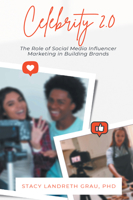 Celebrity 2.0: The Role of Social Media Influencer Marketing in Building Brands 1637422083 Book Cover