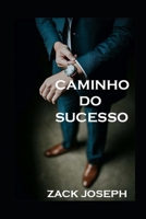 Caminho Do Sucesso B09VWTN1Y7 Book Cover
