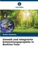 Umwelt und integrierte Entwicklungsprojekte in Burkina Faso 6205761092 Book Cover
