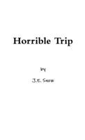 Horrible Trip 130428932X Book Cover