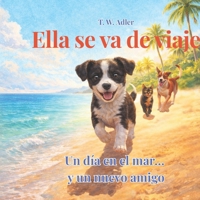 Ella se va de viaje - Un día en el mar… y un nuevo amigo: Lectura para niños desde los 2 años (Ella – Aventuras de una perrita) (Spanish Edition) B0GZ6CWQQD Book Cover