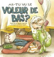 As-tu vu le Voleur de Bas? (French Edition) 1773029460 Book Cover