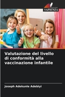 Valutazione del livello di conformità alla vaccinazione infantile 6206035328 Book Cover