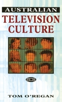 Australian Television Culture (Australian cultural studies) 1863735275 Book Cover