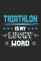 Triathlon Is My Lucky Word 1699299625 Book Cover