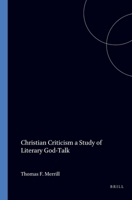 Christian Criticism: A Study of Literary God-Talk 9062033792 Book Cover
