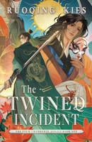 The Twined Incident: MM Fantasy Romance (The Four-Chambered Annals) B0HB3C6X5Q Book Cover