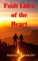Fault Lines of the Heart 1968674225 Book Cover