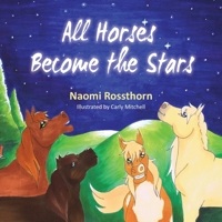 All Horses Become Stars 1922954454 Book Cover