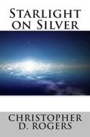 Starlight on Silver 1499133820 Book Cover