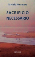 Sacrificio necessario 149611213X Book Cover