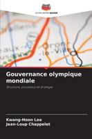 Gouvernance olympique mondiale 6206866807 Book Cover
