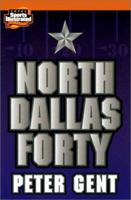 North Dallas Forty (Hall of Fame Edition, No. 1) 0688001831 Book Cover