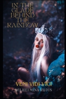 In the Glade Behind the Rainbow B0DJS7321L Book Cover