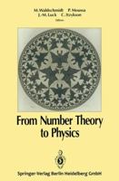 From Number Theory to Physics 3540533427 Book Cover