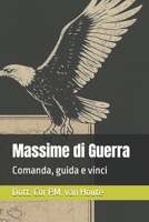 Massime di guerra: Comanda, guida e vinci (Military Science) (Italian Edition) B0FPQ418TS Book Cover