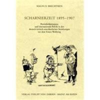 Scharnierzeit 1895-1907: Personlichkeitsnetze Und Internationale Politik in Den Deutsch-Britisch-Amerikanischen Beziehungen VOR Dem Ersten Welt 3525100310 Book Cover