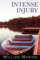 Intense Injury 1458201066 Book Cover