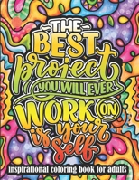 inspirational coloring book for adults: 50 Motivational Coloring Pages with Positive Good Vibes | Inspirational Quotes Coloring book for everyone. Relieve Stress and Anxiety, Have Fun! Yeah! B09CKN89WZ Book Cover