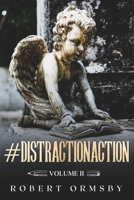 #DistractionAction: Volume II B08DBY32GQ Book Cover