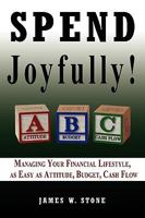 Spend Joyfully! 1608440842 Book Cover