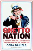 Ghettonation: A Journey Into the Land of Bling and Home of the Shameless 0767922409 Book Cover