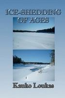 Ice-Shedding of Ages 1449973477 Book Cover