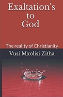 Exaltation's to God: The reality of Christianity 1713198711 Book Cover