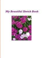 My Beautiful Sketch Book B083XW5WP3 Book Cover