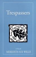 Trespassers 0965404323 Book Cover